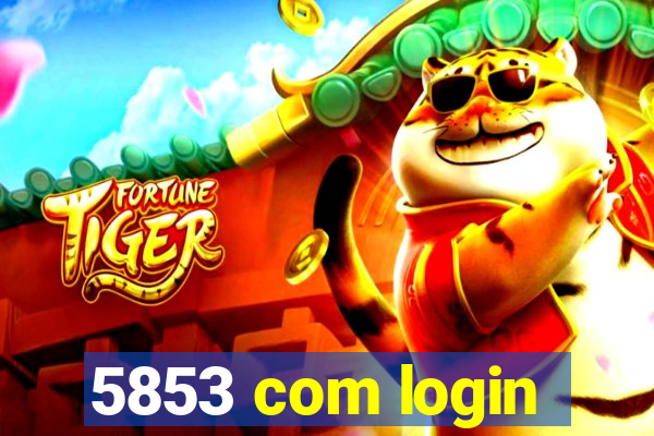 5853 com login